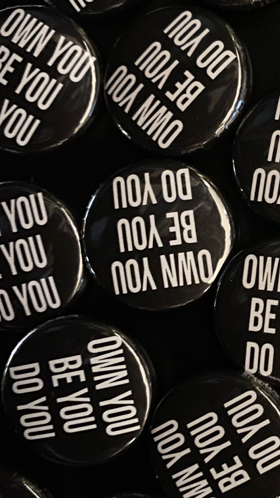Own You Be You Do You Pin